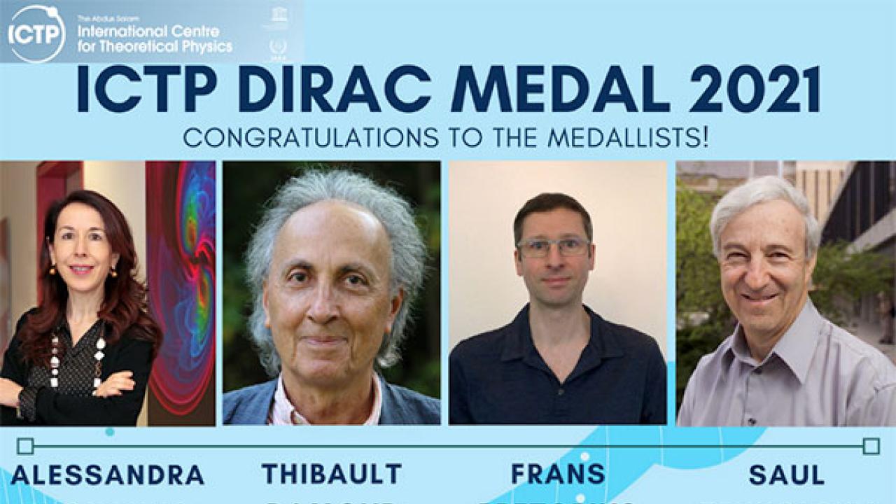 Dirac Medallists 2021 Announced Dirac Medallists 2021 Announced