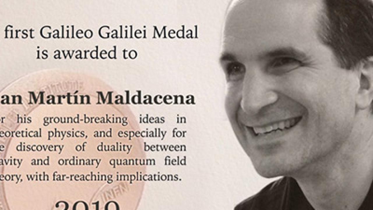 Galileo Medal to Juan Maldacena