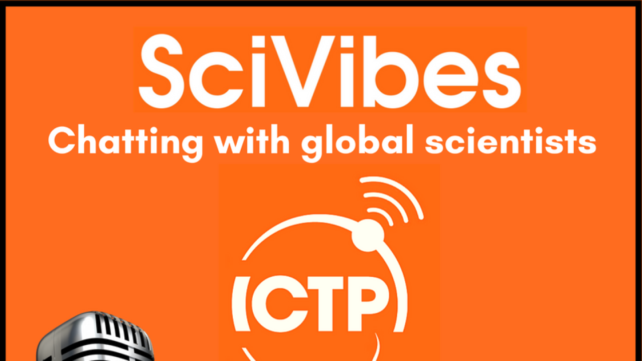 ICTP Launches New Podcast