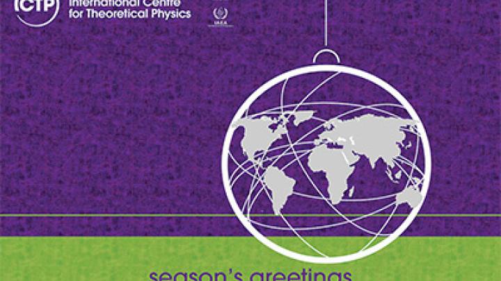 Season's Greetings from ICTP!
